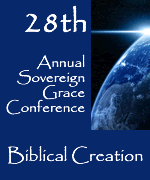 28th Annual Conference - Biblical Creation